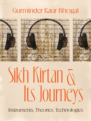cover image of Sikh Kirtan and Its Journeys